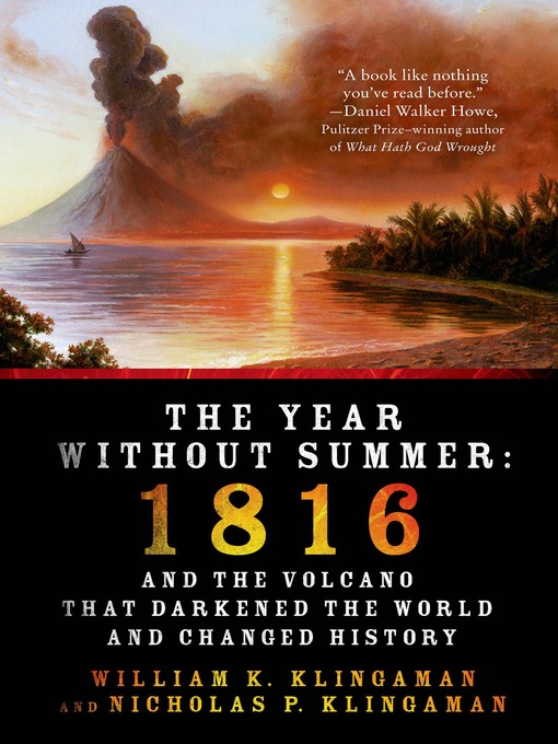 Title details for The Year Without Summer by William K. Klingaman - Available